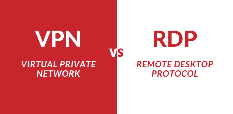 VPN vs RDP: Which is right for you? VPN vs RDP: Which is right for you?