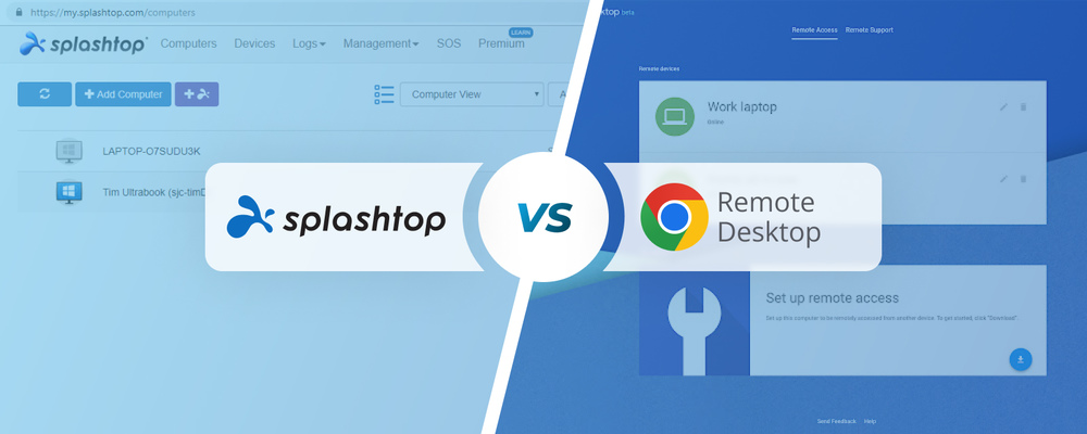 Chrome Remote Desktop vs Splashtop Chrome Remote Desktop vs Splashtop