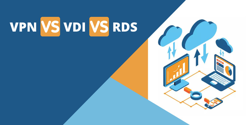 What Is The Difference Between VPN vs.VDI vs. RDS?