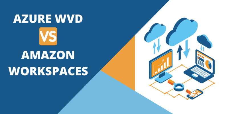 amazon workspaces vs azure virtual desktop