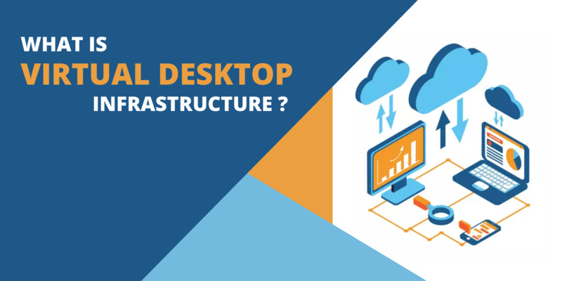 What is Virtual Desktop Infrastructure