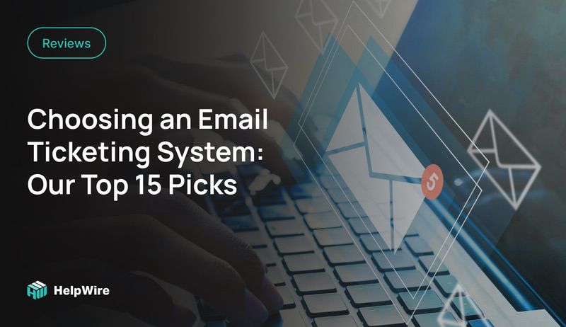 Email ticketing systems Best email ticketing software