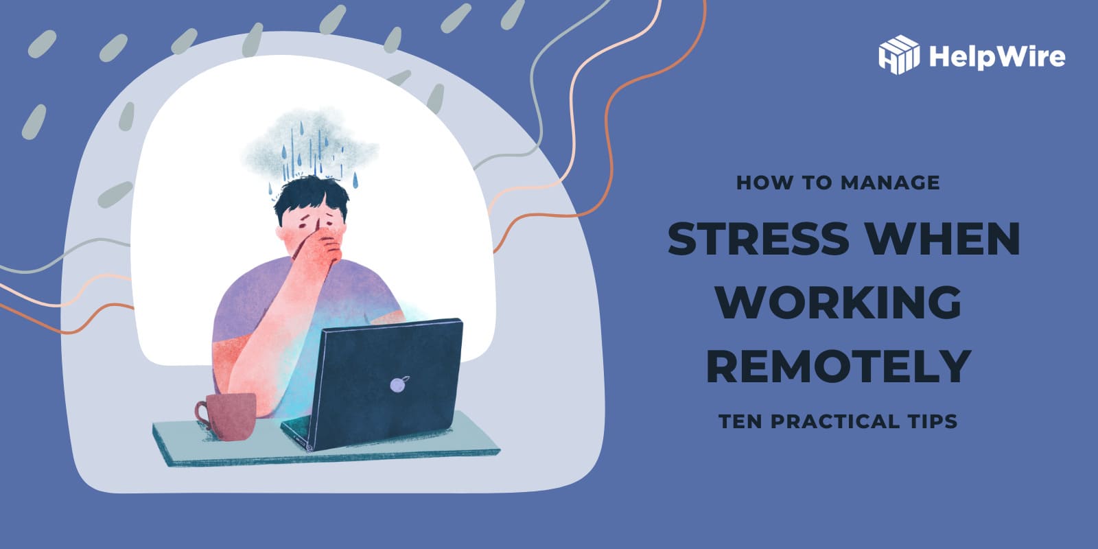 The Best Ways to Relieve Stress for Remote Workers