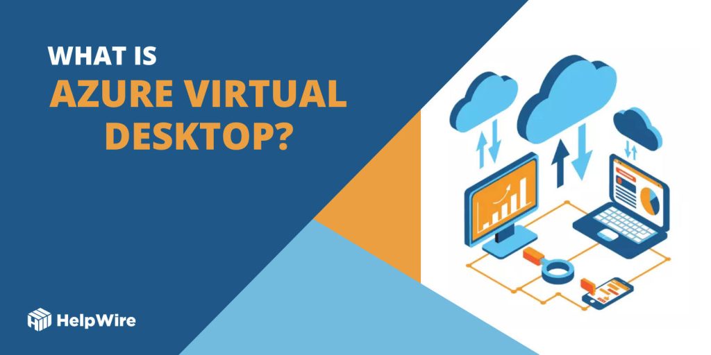 Azure Virtual Desktop What is Azure Virtual Desktop