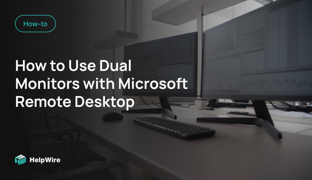 How to Use Dual Monitors with Microsoft Remote Desktop