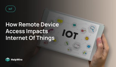 How Remote Device Access Shapes IoT Industry (with Examples)