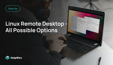 Linux Remote Desktop - All Possible Options