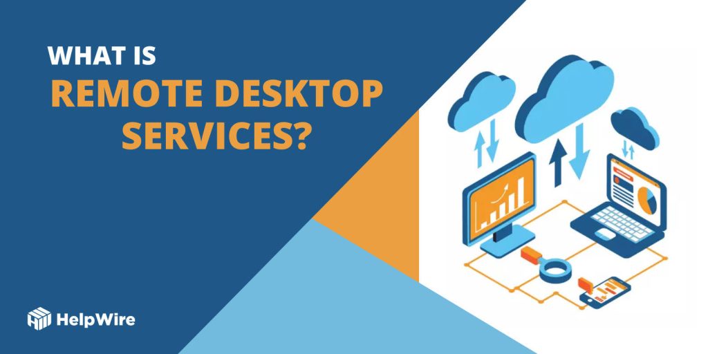 Remote Desktop Service What is RDS
