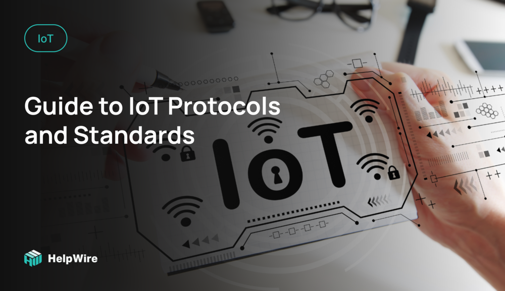 Guide to IoT Protocols and Standards