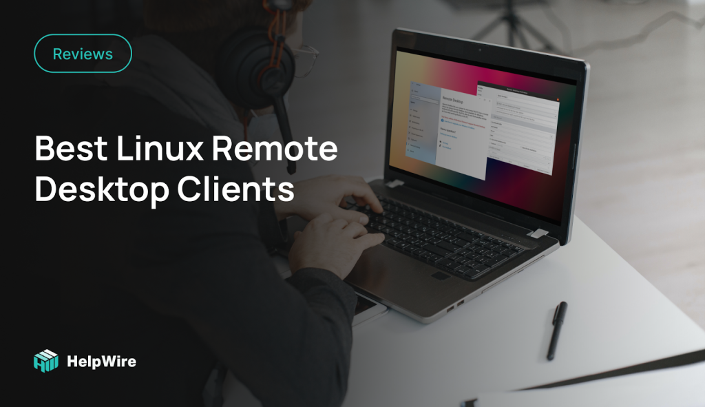 Lista de los mejores clientes de escritorio remoto para Linux [Guía 2023]