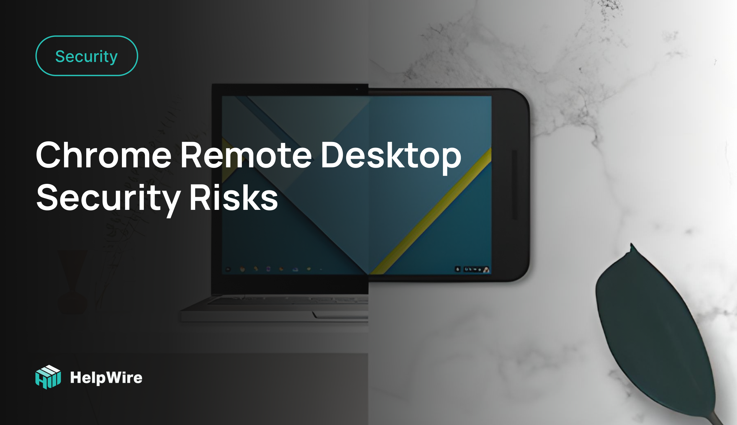 Chrome Remote Desktop Security