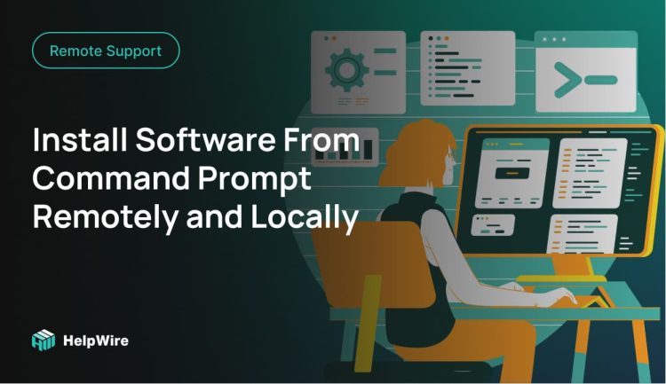 Install Software From Command Prompt Remotely and Locally